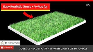 Easy Realistic Grass in 3ds max using V-ray fur-3DCreatives