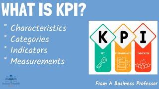 What is KPI?  With Examples  From A Business Professor