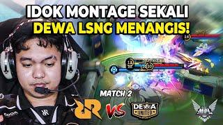 MONTAGE DARI IDOK LSNG NGEBUAT DEWA MENANGIS #BKENTEFFECT MEMBAWA KEMENANGAN RRQ VS DEWA MATCH 2