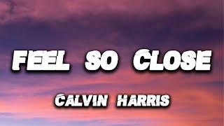 Calvin Harris - Feel so close  TikTok Remix Lyrics