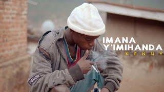 IMANA YIMIHANDA - KENNY Official Video2021