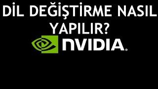 Nvidia Dil Değiştirme Nasıl Yapılır?