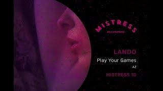 Lando - Play Your Games Mistress 10