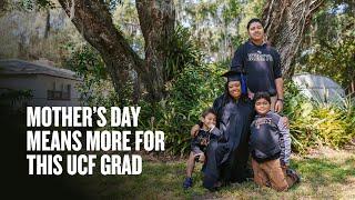 Mothers Day Means More for This UCF Graduate