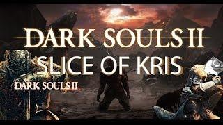 Darksouls 2 Episode 1 Fresh Start Slice of Kris