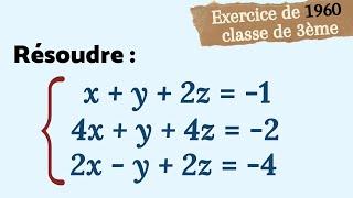 RÉSOUDRE UN SYSTÈME À 3 INCONNUES 