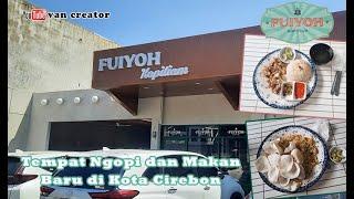 Fuiyoh Kopi Tiam  Tempat ngopi enak di Cirebon