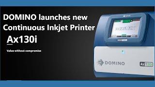 Domino launches new Continuous Inkjet Printer CIJ Ax130i