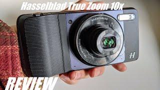 REVIEW Hasselblad True Zoom Camera Moto Mod - Add 10x Optical Zoom to Smartphone?