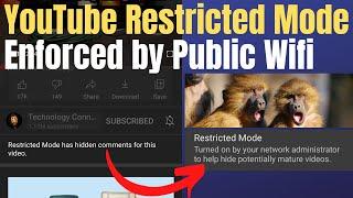 YouTube Restricted Mode - Enabled By Network Administrator - Forced On by Public Wifi 