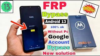 Moto e13 FRP Bypass Android 13  New Trick  Moto e13 Google Account Bypass Without Pc 