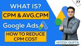 What Is CPM in Google Ads  How To Reduce CPM Cost in Google Ads  Google Ads Course