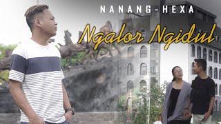 NGALOR NGIDUL - Nanang Hexa Official Music Video