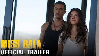 MISS BALA Official Trailer