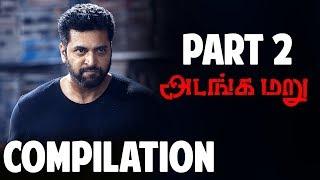 Adanga Maru  Tamil Movie  Compilation Part 2  Jayam Ravi  Raashi Khanna  UIE Movies