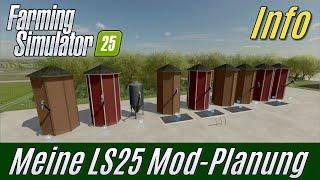 LS25 Info Meine Mod-Planung für den LS25