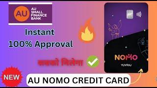 AU NoMo Credit Card - AU Small Finance Bank  100% Approval Best FD Card ? #free #au #bank #credit