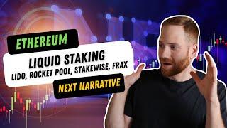 Ethereum Liquid Staking Takes Off  Huge Potential w Lido Rocket Pool StakeWise Frax