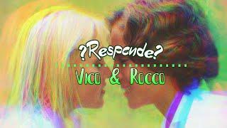 Vico & Rocco  Responde