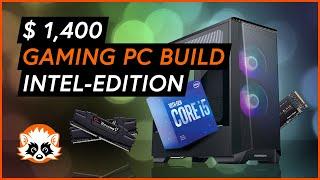 Intel Gaming PC Build on a 1.4K budget