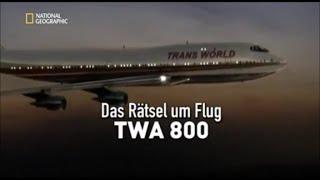 23 - Sekunden vor dem Unglück - Das Rätsel um Flug TWA 800