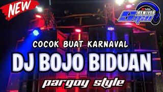 DJ BOJO BIDUAN SLOW BASS PARGOY STYLE COCOK BUAT KARNAVAL 2023