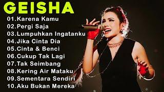 Geisha Full Album - Lagu Pop Indonesia Terpopuler Enak Didengar  Pergi Saja - Pergi Saja