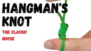 How to Tie the Hangmans Knot