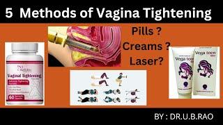 5 Methods of Vaginal Tightening  Get the correct Information here