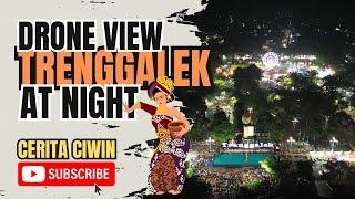 TRENGGALEK NIGHT DRONE  Pentas Seni Tari WONDERLAND INDONESIA ala Rumah Pintar Trenggalek