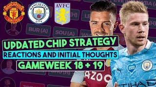 My UPDATED Chip Strategy thoughts and tips  BLANK Gameweek 18 and DOUBLE Gameweek 19  202021