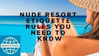 4 Nude Resort Etiquette Rules You NEED to Know  SmarterTravel