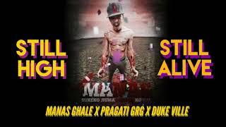 Manas Ghale - Still High Still Alive x Pragati Gurung x Duke Ville