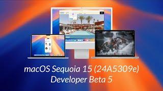 macOS Sequoia Developer Beta 5 Whats New?