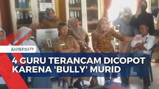 Buntut Perundungan Murid 4 Guru SMA di Bengkulu Terancam Dicopot