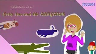 Short Betty Lou and the Alligator