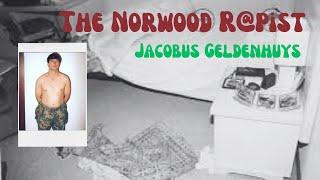 Jacobus Geldenhuys  The Norwood R@pist  Lock your doors