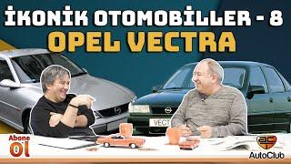İKONİK OTOMOBİLLER-8  OPEL VECTRA I AutoClub