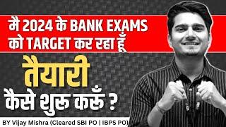 Bank Exams 2024 Preparation Strategy New Best Study Plan & Syllabus  Vijay Mishra