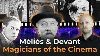 How did Magicians shape the history of Cinema? Georges Méliès and David Devant. History of Magic.