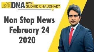 DNA Non Stop News February 24 2020  Sudhir Chaudhary  DNA ZEE NEWS  TODAY