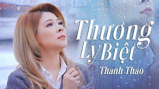 THƯƠNG LY BIỆT THANH THẢO TẮM MƯA QUAY MV LV CHU THUÝ QUỲNH- Dùng một đời vấn vương…