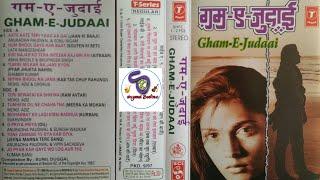 Gam- E-Judaai  Emotional Hindi Songs Collection  Audio Jukebox II गम-ए-जुदाई II