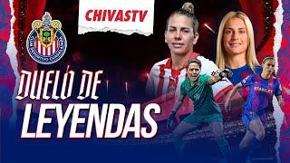 Las jugadoras a seguir del Chivas Femenil vs Barcelona  