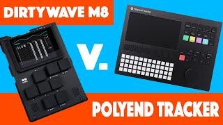 Polyend Tracker v. Dirtywave M8 - Which is the best?