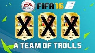 THE BIGGEST TROLLS OF FIFA 16 ULTIMATE TEAM