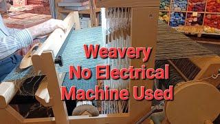 Weavery - No Electrical machine Used