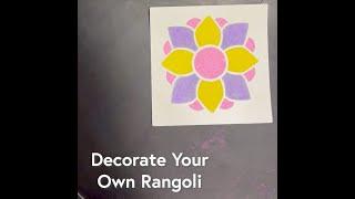 Decorate Your Own Rangoli 