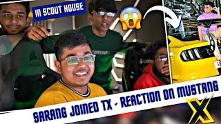 TX in ScOut House  - Shocking Reaction On Mustang  Sarang Joined Tx