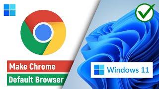  How to Make Google Chrome Default Browser in Windows 11 PCLaptop